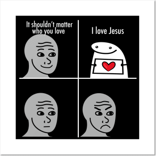 I love Jesus funny meme, white text Posters and Art